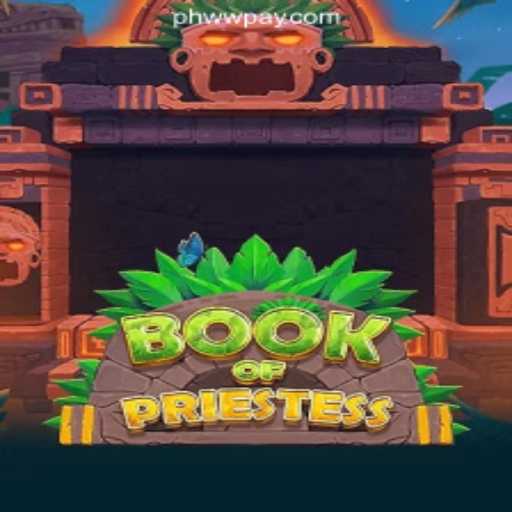 Discover the Enchantment of BookOfPriestess at PHWW Online Casino Philippines