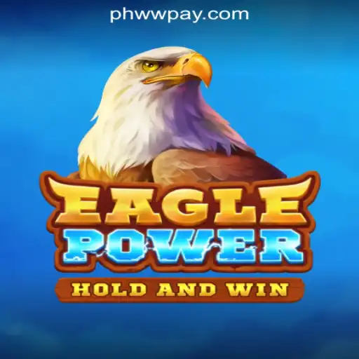 Exploring EaglePower: A Dynamic Experience at PHWW Online Casino Philippines