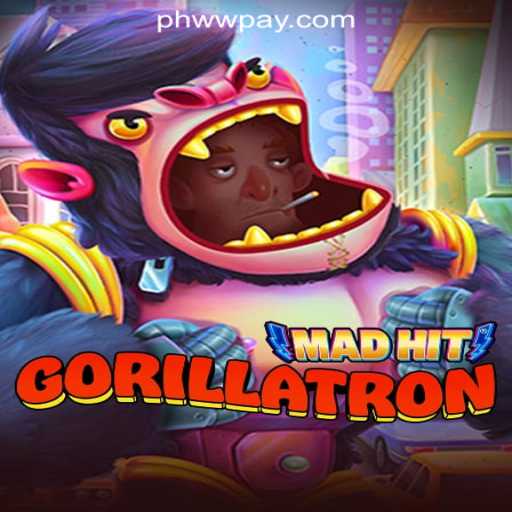 MadHitGorillatron and Its Impact on PHWW Online Casino Philippines