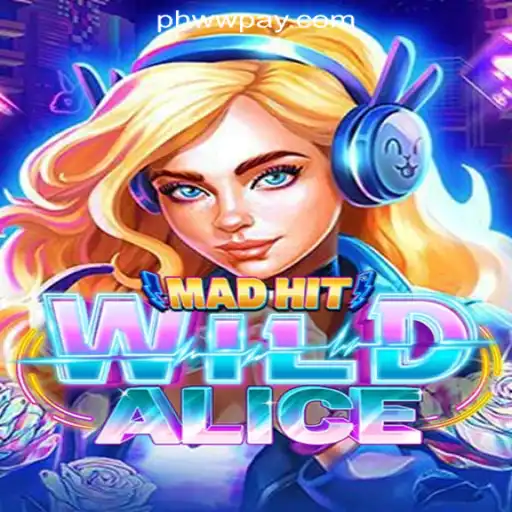 Discover the Excitement of MadHitWildAlice at PHWW Online Casino Philippines